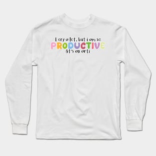 I Can Do It With a Broken Heart Long Sleeve T-Shirt